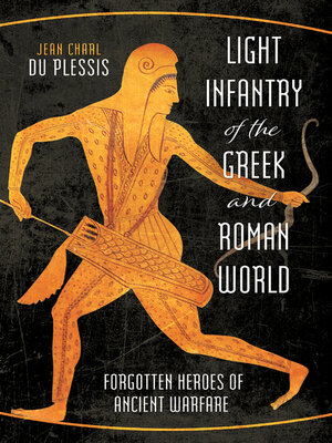 cover image of Light Infantry of the Greek and Roman World